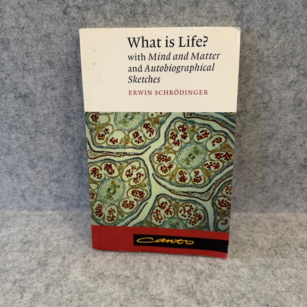 What is Life? with Mind and Matter and Autobiographical Sketches